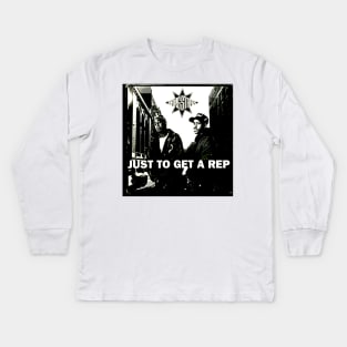 Just To Get A Rep Kids Long Sleeve T-Shirt